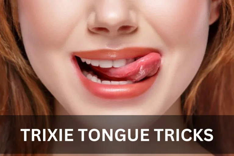 Trixie Tongue Tricks