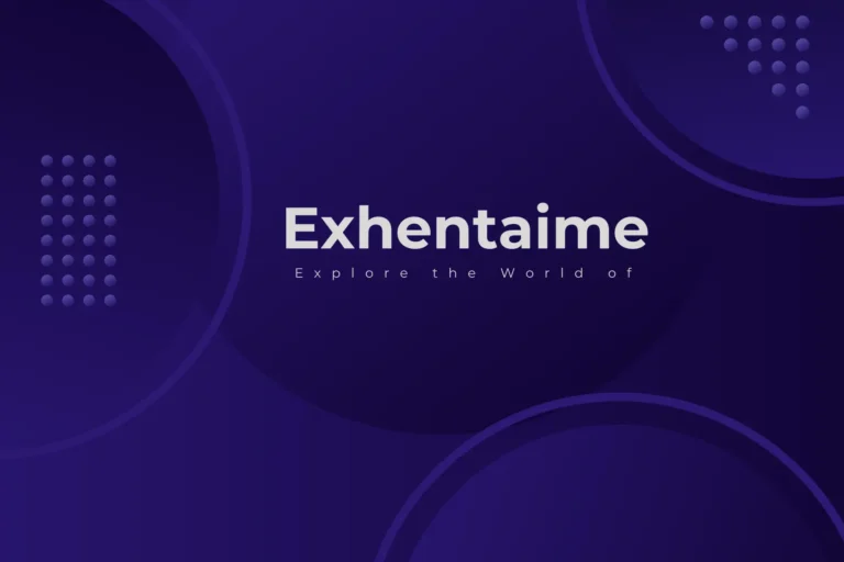 Explore the World of Exhentaime