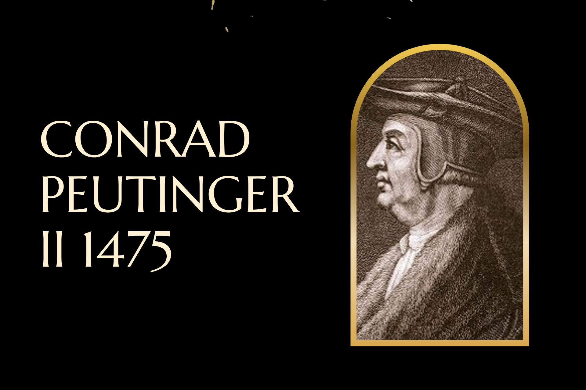 Conrad Peutinger II 1475